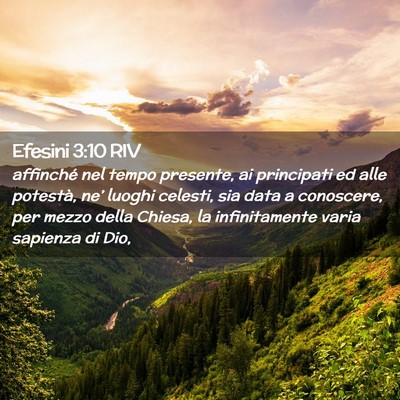 Picture 02 - Efesini 3:10 RIV - affinché nel tempo presente, ai principati ed - Bible Verse Picture