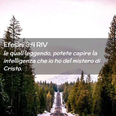 Picture 02 - Efesini 3:4 RIV - le quali leggendo, potete capire la intelligenza - Bible Verse Picture