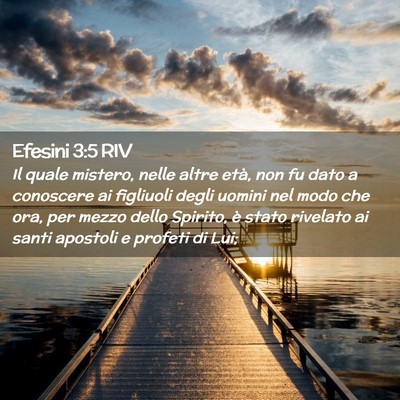 Picture 02 - Efesini 3:5 RIV - Il quale mistero, nelle altre età, non fu dato a - Bible Verse Picture
