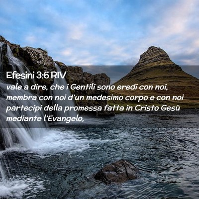 Picture 02 - Efesini 3:6 RIV - vale a dire, che i Gentili sono eredi con noi, - Bible Verse Picture