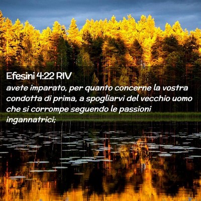 Picture 02 - Efesini 4:22 RIV - avete imparato, per quanto concerne la vostra - Bible Verse Picture