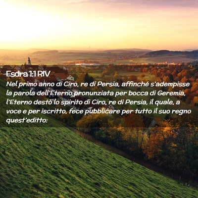Picture 02 - Esdra 1:1 RIV - Nel primo anno di Ciro, re di Persia, affinché - Bible Verse Picture