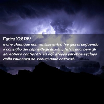 Picture 02 - Esdra 10:8 RIV - e che chiunque non venisse entro tre giorni - Bible Verse Picture