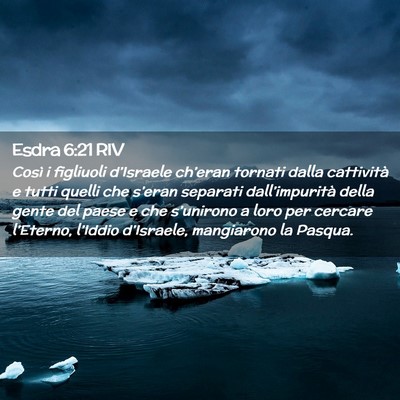 Picture 02 - Esdra 6:21 RIV - Così i figliuoli d’Israele ch’eran tornati - Bible Verse Picture