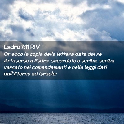Picture 02 - Esdra 7:11 RIV - Or ecco la copia della lettera data dal re - Bible Verse Picture