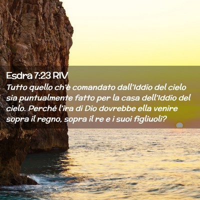 Picture 02 - Esdra 7:23 RIV - Tutto quello ch’è comandato dall’Iddio del - Bible Verse Picture