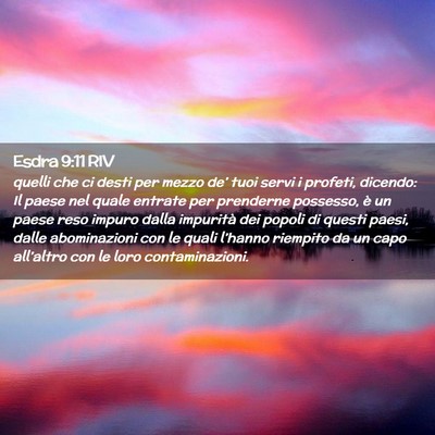 Picture 02 - Esdra 9:11 RIV - quelli che ci desti per mezzo de’ tuoi servi i - Bible Verse Picture
