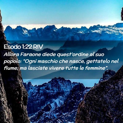 Picture 02 - Esodo 1:22 RIV - Allora Faraone diede quest’ordine al suo - Bible Verse Picture