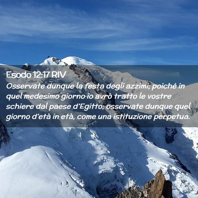 Picture 02 - Esodo 12:17 RIV - Osservate dunque la festa degli azzimi; poiché - Bible Verse Picture