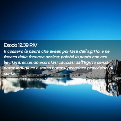 Picture 02 - Esodo 12:39 RIV - E cossero la pasta che avean portata - Bible Verse Picture