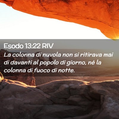 Picture 02 - Esodo 13:22 RIV - La colonna di nuvola non si ritirava mai di - Bible Verse Picture