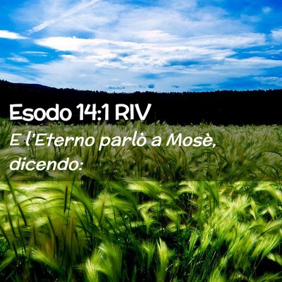 Picture 02 - Esodo 14:1 RIV - E l’Eterno parlò a Mosè, - Bible Verse Picture