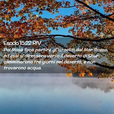 Picture 02 - Esodo 15:22 RIV - Poi Mosè fece partire gl’Israeliti dal Mar - Bible Verse Picture