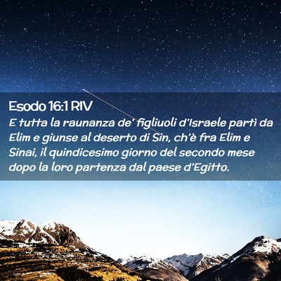 Picture 02 - Esodo 16:1 RIV - E tutta la raunanza de’ figliuoli d’Israele - Bible Verse Picture