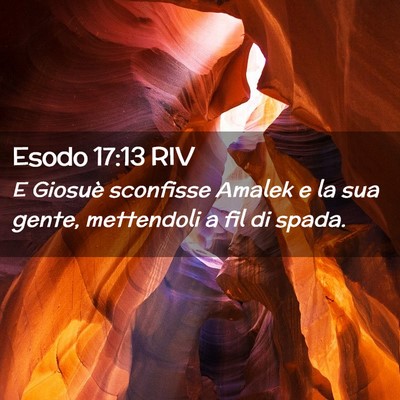 Picture 02 - Esodo 17:13 RIV - E Giosuè sconfisse Amalek e la sua gente, - Bible Verse Picture