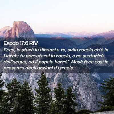 Picture 02 - Esodo 17:6 RIV - Ecco, io starò la dinanzi a te, sulla roccia - Bible Verse Picture