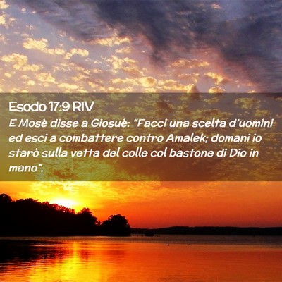 Picture 02 - Esodo 17:9 RIV - E Mosè disse a Giosuè: “Facci una scelta - Bible Verse Picture