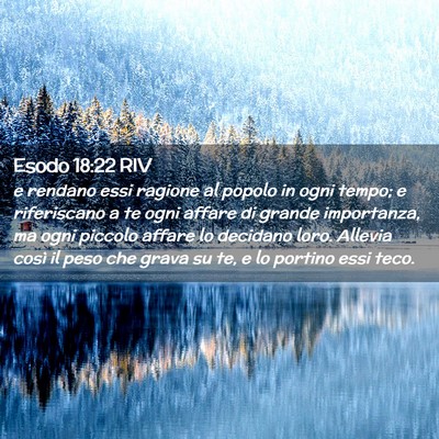 Picture 02 - Esodo 18:22 RIV - e rendano essi ragione al popolo in ogni tempo; e - Bible Verse Picture