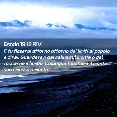 Picture 02 - Esodo 19:12 RIV - E tu fisserai attorno attorno de’ limiti al - Bible Verse Picture