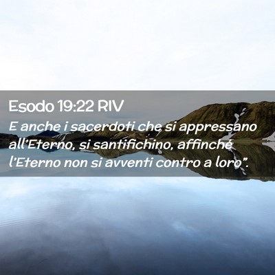Picture 02 - Esodo 19:22 RIV - E anche i sacerdoti che si appressano - Bible Verse Picture