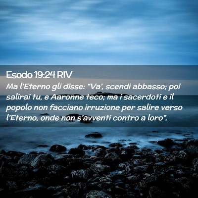 Picture 02 - Esodo 19:24 RIV - Ma l’Eterno gli disse: “Va’, scendi - Bible Verse Picture