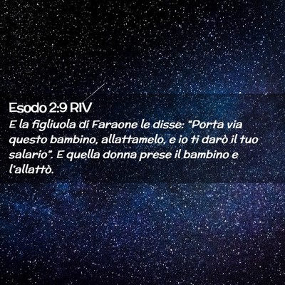 Picture 02 - Esodo 2:9 RIV - E la figliuola di Faraone le disse: “Porta via - Bible Verse Picture