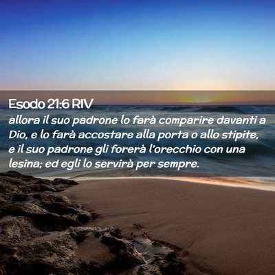 Picture 02 - Esodo 21:6 RIV - allora il suo padrone lo farà comparire davanti - Bible Verse Picture