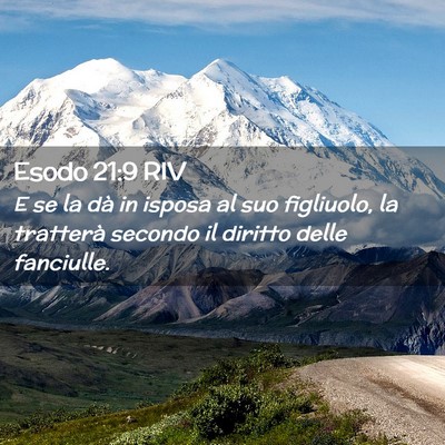 Picture 02 - Esodo 21:9 RIV - E se la dà in isposa al suo figliuolo, la - Bible Verse Picture