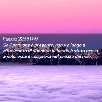 Picture 02 - Esodo 22:15 RIV - Se il padrone è presente, non v’è luogo a - Bible Verse Picture