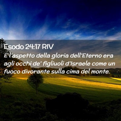 Picture 02 - Esodo 24:17 RIV - E l’aspetto della gloria dell’Eterno era agli - Bible Verse Picture