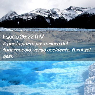 Picture 02 - Esodo 26:22 RIV - E per la parte posteriore del tabernacolo, verso - Bible Verse Picture