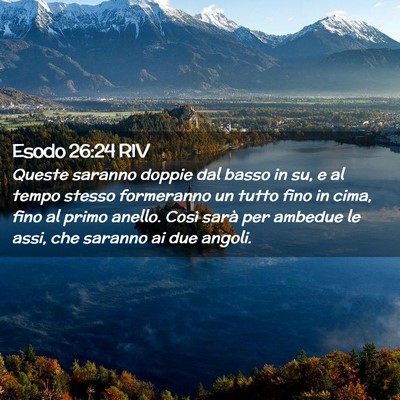 Picture 02 - Esodo 26:24 RIV - Queste saranno doppie dal basso in su, e al tempo - Bible Verse Picture