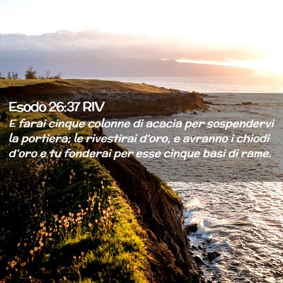 Picture 02 - Esodo 26:37 RIV - E farai cinque colonne di acacia per sospendervi - Bible Verse Picture