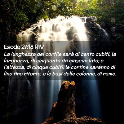 Picture 02 - Esodo 27:18 RIV - La lunghezza del cortile sarà di cento cubiti; - Bible Verse Picture