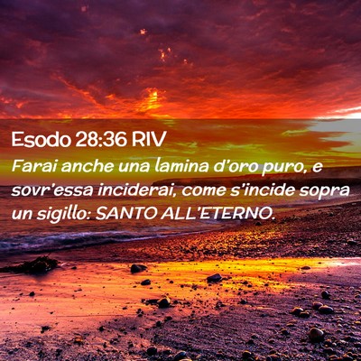 Picture 02 - Esodo 28:36 RIV - Farai anche una lamina d’oro puro, e - Bible Verse Picture