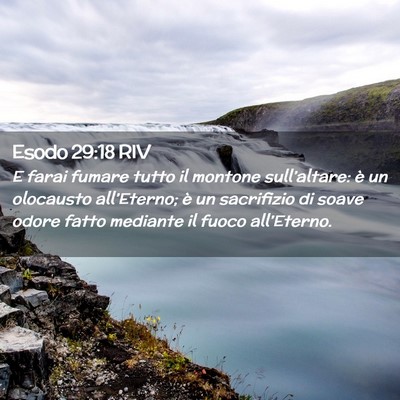 Picture 02 - Esodo 29:18 RIV - E farai fumare tutto il montone sull’altare: è - Bible Verse Picture