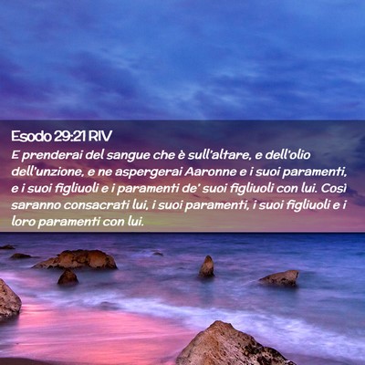 Picture 02 - Esodo 29:21 RIV - E prenderai del sangue che è sull’altare, e - Bible Verse Picture