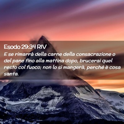 Picture 02 - Esodo 29:34 RIV - E se rimarrà della carne della consacrazione o - Bible Verse Picture