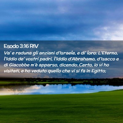 Picture 02 - Esodo 3:16 RIV - Va’ e raduna gli anziani d’Israele, e di’ - Bible Verse Picture