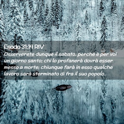 Picture 02 - Esodo 31:14 RIV - Osserverete dunque il sabato, perché è per voi - Bible Verse Picture
