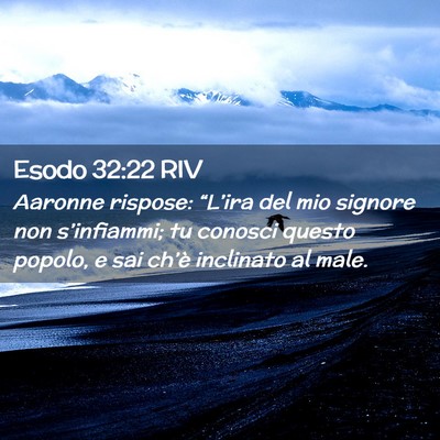 Picture 02 - Esodo 32:22 RIV - Aaronne rispose: “L’ira del mio signore non - Bible Verse Picture