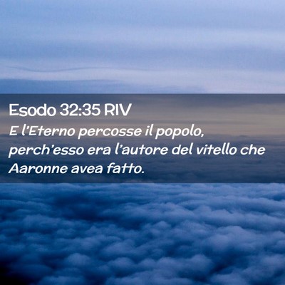 Picture 02 - Esodo 32:35 RIV - E l’Eterno percosse il popolo, perch’esso era - Bible Verse Picture