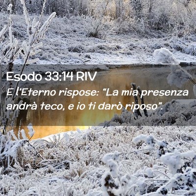 Picture 02 - Esodo 33:14 RIV - E l’Eterno rispose: “La mia presenza andrà - Bible Verse Picture