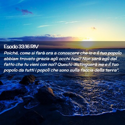 Picture 02 - Esodo 33:16 RIV - Poiché, come si farà ora a conoscere che io e - Bible Verse Picture