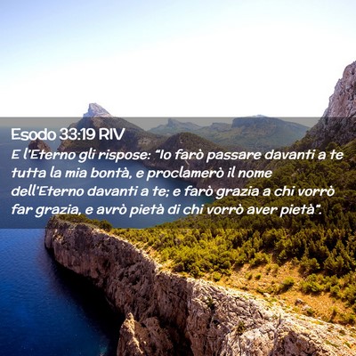 Picture 02 - Esodo 33:19 RIV - E l’Eterno gli rispose: “Io farò passare - Bible Verse Picture