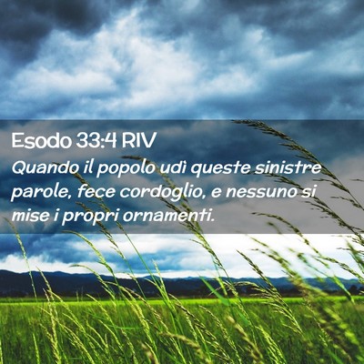 Picture 02 - Esodo 33:4 RIV - Quando il popolo udì queste sinistre parole, - Bible Verse Picture