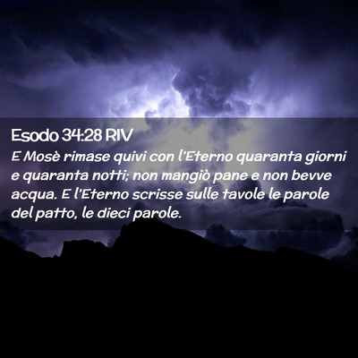 Picture 02 - Esodo 34:28 RIV - E Mosè rimase quivi con l’Eterno quaranta - Bible Verse Picture