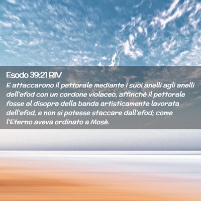 Picture 02 - Esodo 39:21 RIV - E attaccarono il pettorale mediante i suoi anelli - Bible Verse Picture