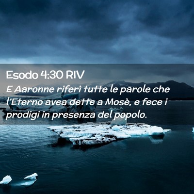 Picture 02 - Esodo 4:30 RIV - E Aaronne riferì tutte le parole che l’Eterno - Bible Verse Picture