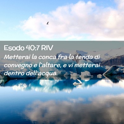 Picture 02 - Esodo 40:7 RIV - Metterai la conca fra la tenda di convegno e - Bible Verse Picture